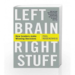 Left Brain, Right Stuff: How Leaders Make Winning Decisions (Old Edition) by Phil Rosenzweig Book-9781781251355