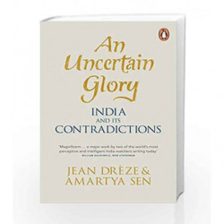 An Uncertain Glory: India and its Contradictions by Amartya Sen Book-9780141975825