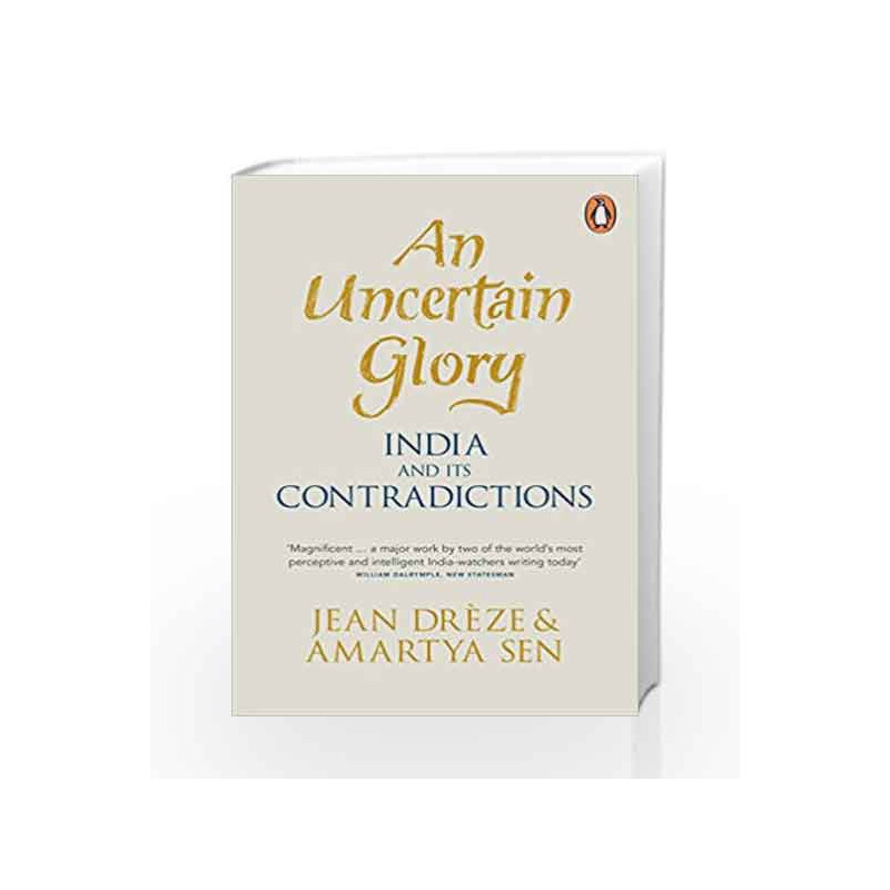 An Uncertain Glory: India and its Contradictions by Amartya Sen Book-9780141975825
