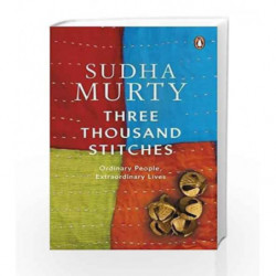 Three Thousand Stitches: Ordinary People, Extraordinary Lives by Sudha Murty Book-9780143440055