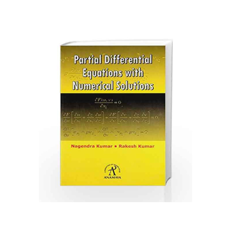 Partial Differential Equations With Numerical Solutions by Nagendra Kumar Book-9788189927110
