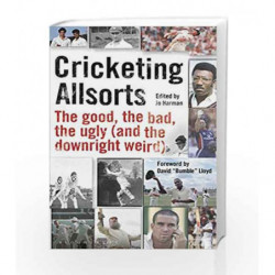 Cricketing Allsorts: The Good, The Bad, The Ugly (and The Downright Weird) (Wisden) by Jo Harman Book-9781472943446
