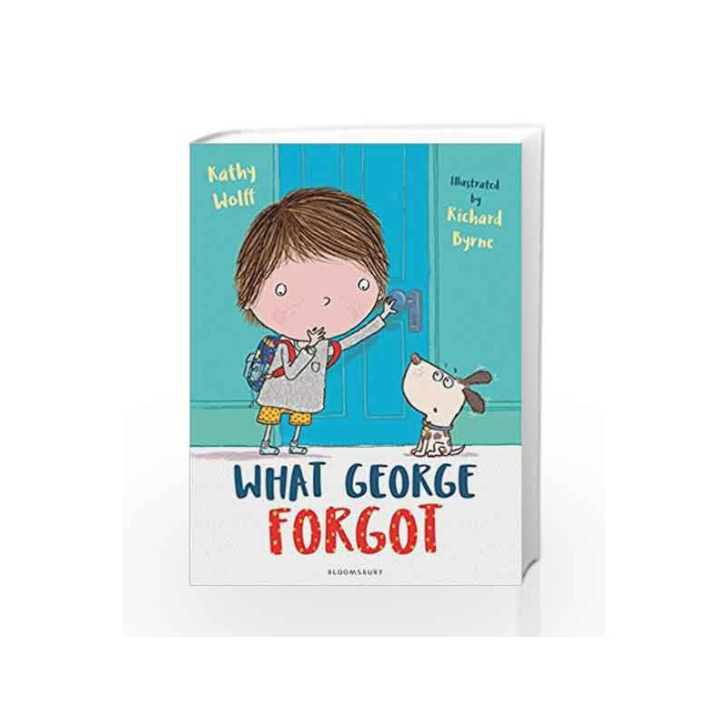 What George Forgot by Kathy Wolff Book-9781408884027