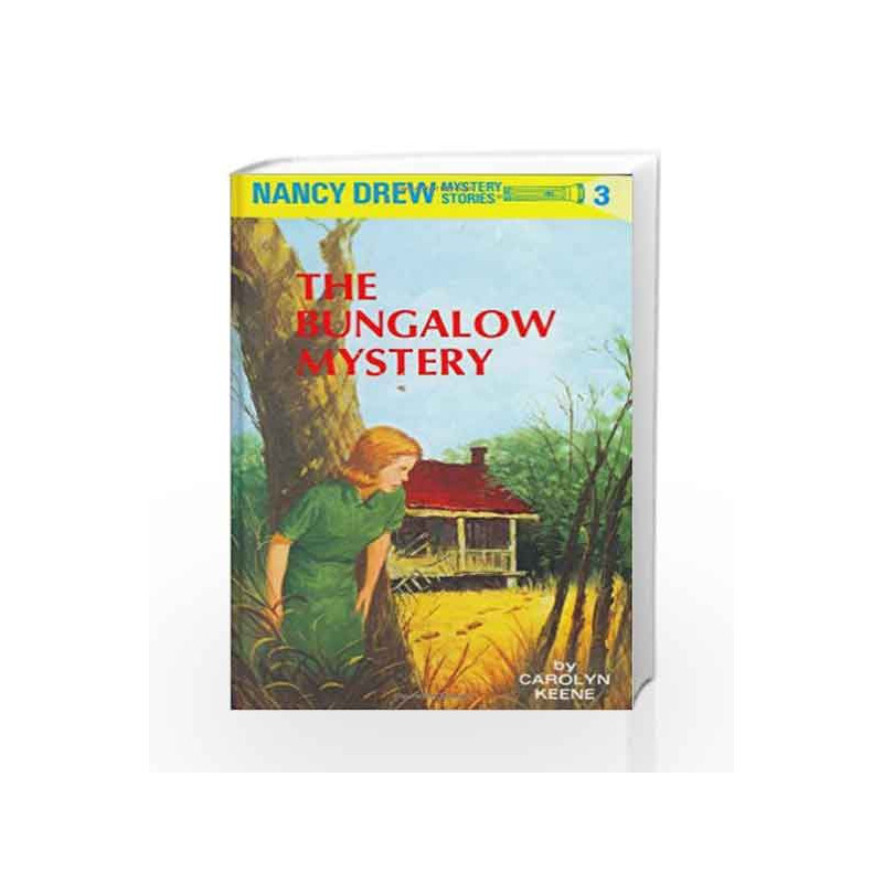 Nancy Drew 03: The Bungalow Mystery by Keene, Carolyn G. Book-9780448095035