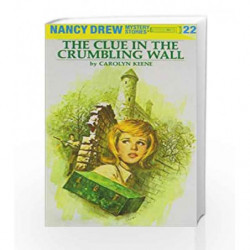 Nancy Drew 22: the Clue in the Crumbling Wall by Carolyn Keene Book-9780448095226