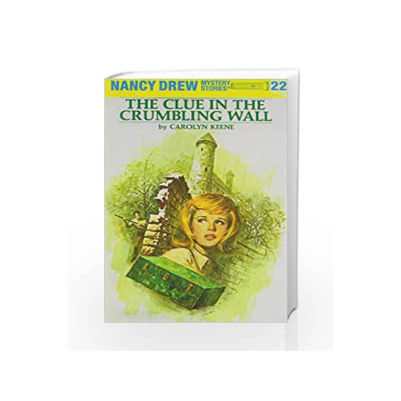 Nancy Drew 22: the Clue in the Crumbling Wall by Carolyn Keene Book-9780448095226