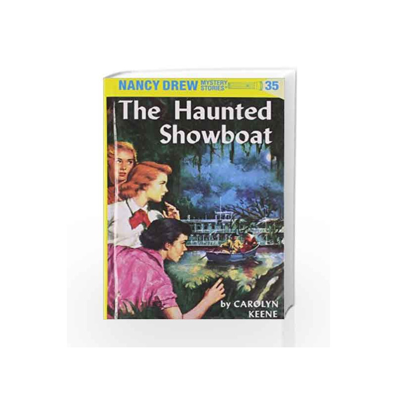Nancy Drew 35: the Haunted Showboat by Carolyn Keene Book-9780448095356