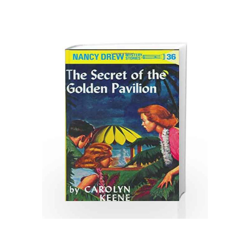 Nancy Drew 36: The Secret of the Golden Pavillion by Carolyn Keene Book-9780448095363
