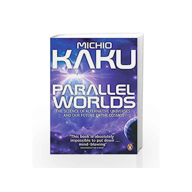 Parallel Worlds by Michio Kaku Book-9780141014630