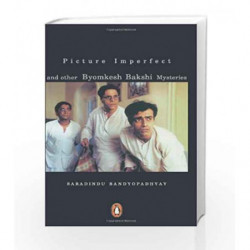 Picture Imperfect: And Other Byomkesh Bakshi Mysteries by Guha, Sreejata Book-9780140287103