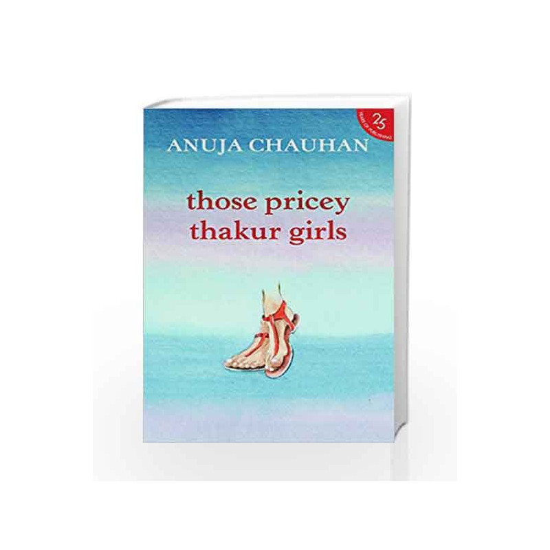Those Pricey Thakur Girls by Anuja Chauhan Book-9789352645091