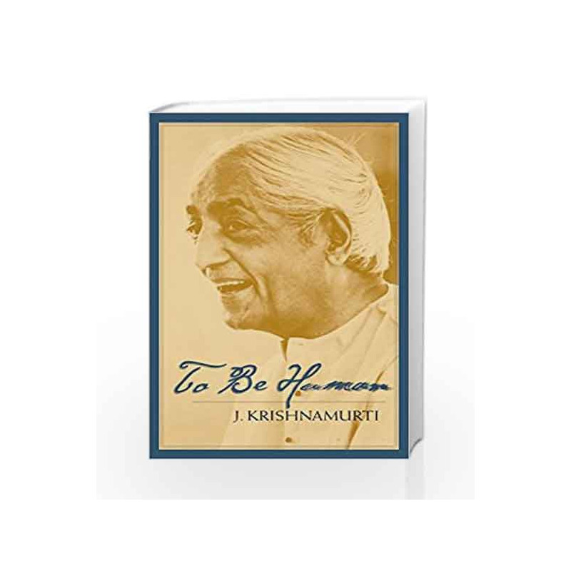 To Be Human by Krishnamurti, Jiddu Book-9781569571590