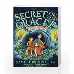 Secret of the Oracle: An Ancient Greek Mystery (Flashbacks) by Saviour Pirotta Book-9781472940162