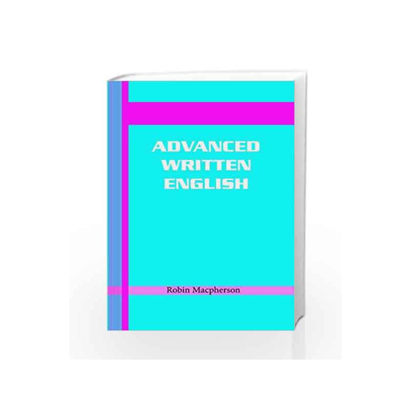 Advanced Written English by Macpherson Book-9788190844956