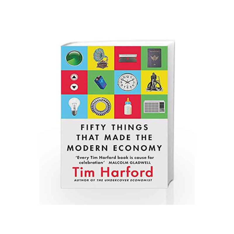 Fifty Things That Made the Modern Economy by Tim Harford Book-9781408709122