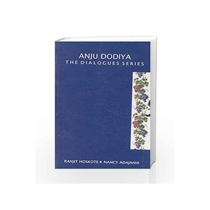 Anju Dodiya : The Dialogues Series by Ranjit Hoskote Book-9788179916346