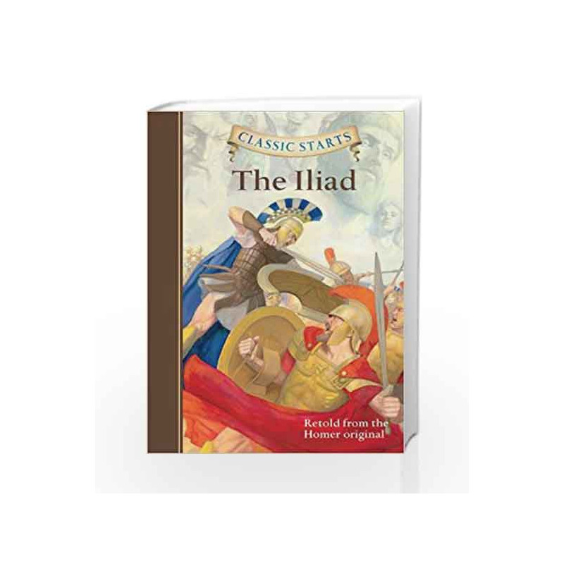 Classic Starts (R): The Iliad by FREEBERG ERIC Book-9781454906124