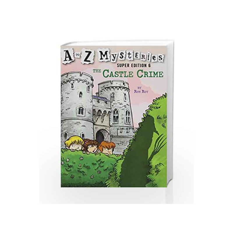 A to Z Mysteries Super Edition #6: The Castle Crime (A Stepping Stone Book(TM)) by Ron Roy Book-9780385371599