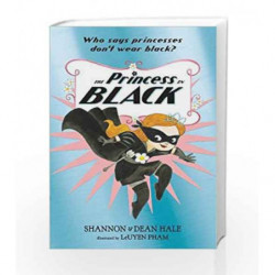 The Princess in Black by Shannon Hale Book-9781406376456