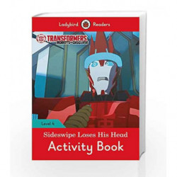 Transformers: Sideswipe Loses His Head Activity Book - Ladybird Readers Level 4 by LADYBIRD Book-9780241298718