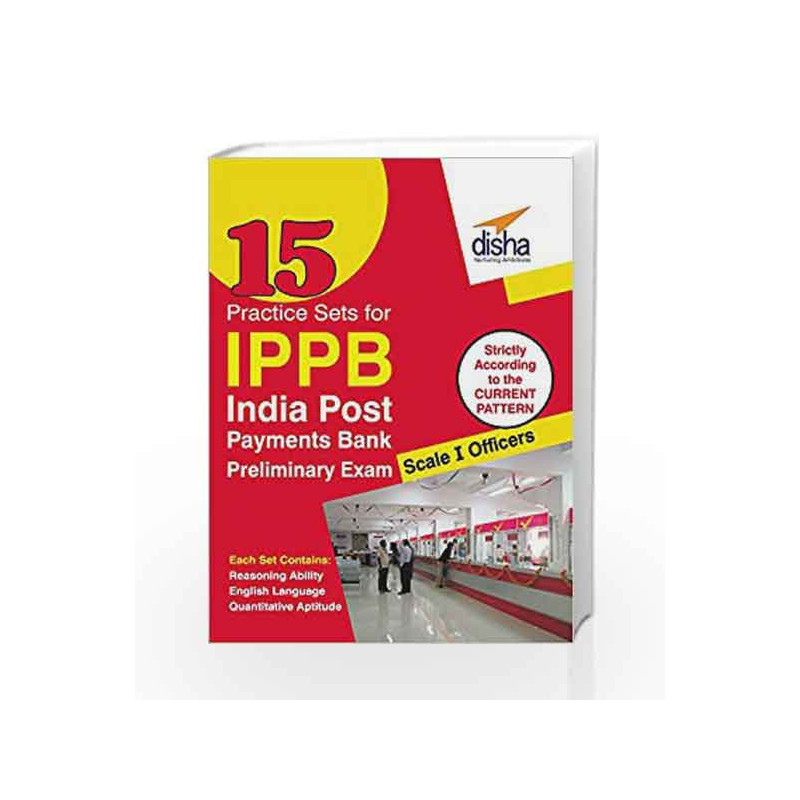 15 Practice Sets for Indian Post Payments Bank Scale - I Preliminary Exam by Disha Experts Book-9788193288993