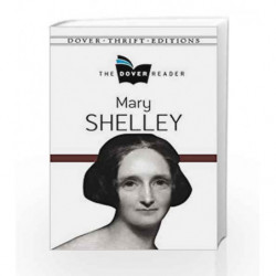 Mary Shelley The Dover Reader (Dover Thrift Editions) by Shelley, Mary Book-9780486802497