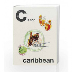 C is for Caribbean (Alphabet Cooking) by NA Book-9781787130050
