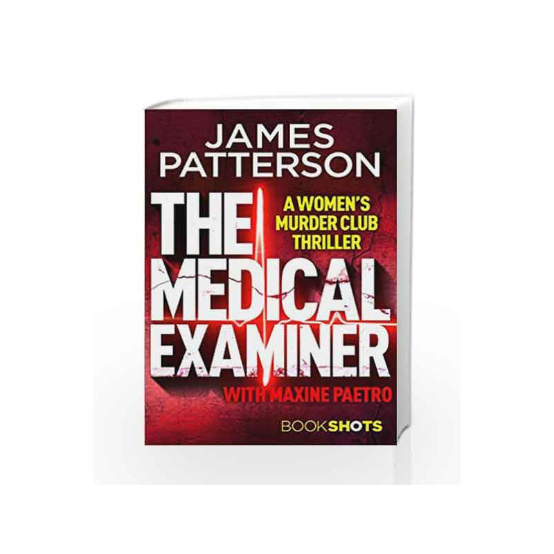 The Medical Examiner (A Women                  s Murder Club Thriller) by James Patterson Book-9781786531025