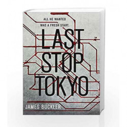Last Stop Tokyo by James Buckler Book-9780857524973