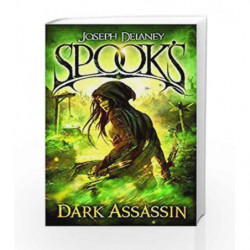 Spook                  s: Dark Assassin (The Starblade Chronicles) by Joseph Delaney Book-9781849416375