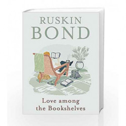 Love among the Bookshelves by Ruskin Bond Book-9780670087341