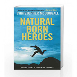 Natural Born Heroes by MCDOUGALL CHRISTOPHER Book-9781781250129