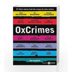 OxCrimes: Introduced by Ian Rankin (Ox Tales) by Ellingham, Mark & Florence, Peter Book-9781781250648