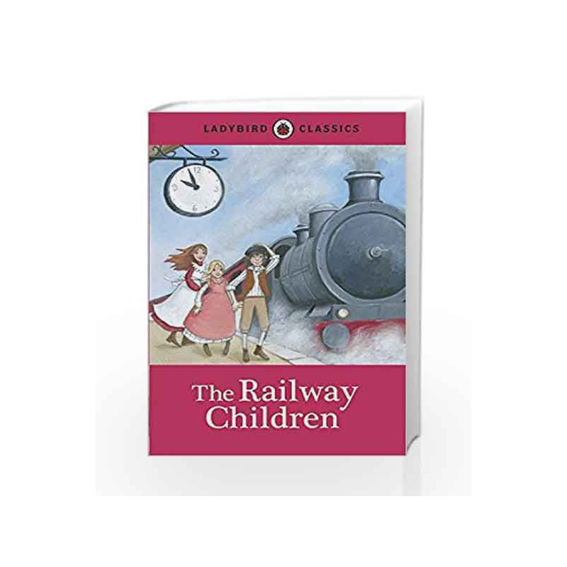 Ladybird Classics: The Railway Children by NA Book-9780723270867