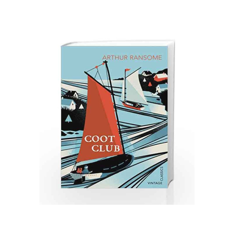 Coot Club (Vintage Childrens Classics) by Arthur Ransome Book-9780099582533