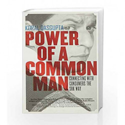 Power of a Common Man Connecting with Consumers the SRK Way by Koral Dasgupta Book-9789384030155