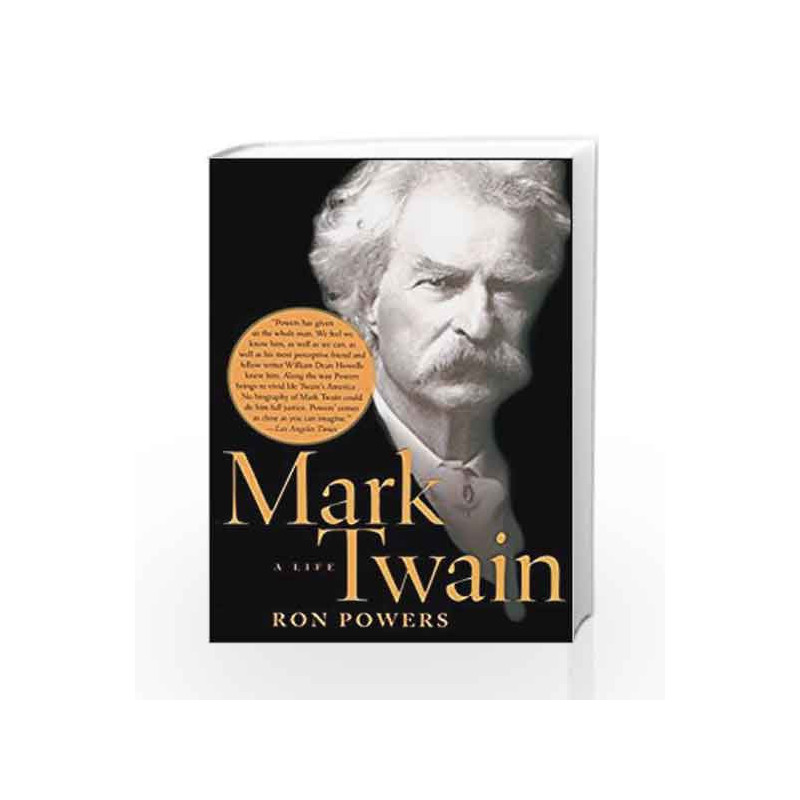 Mark Twain: A Life by Ron Powers Book-9780743249010