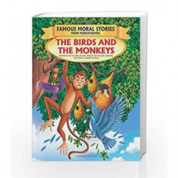 The Birds and the Monkeys - Book 7 (Famous Moral Stories from Panchtantra) by Dreamland Book-9789350893081