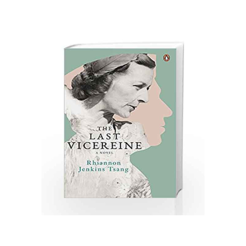 The Last Vicereine: A Novel by Rhiannon Jenkins Tsang Book-9780143441106