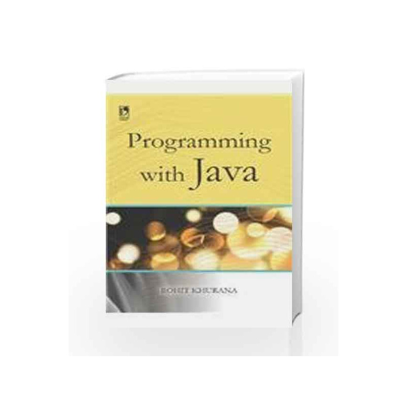 Programming With Java by Rohit Khurana Book-9789325978393