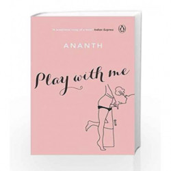 Play with Me by Ananth Book-9780143423621