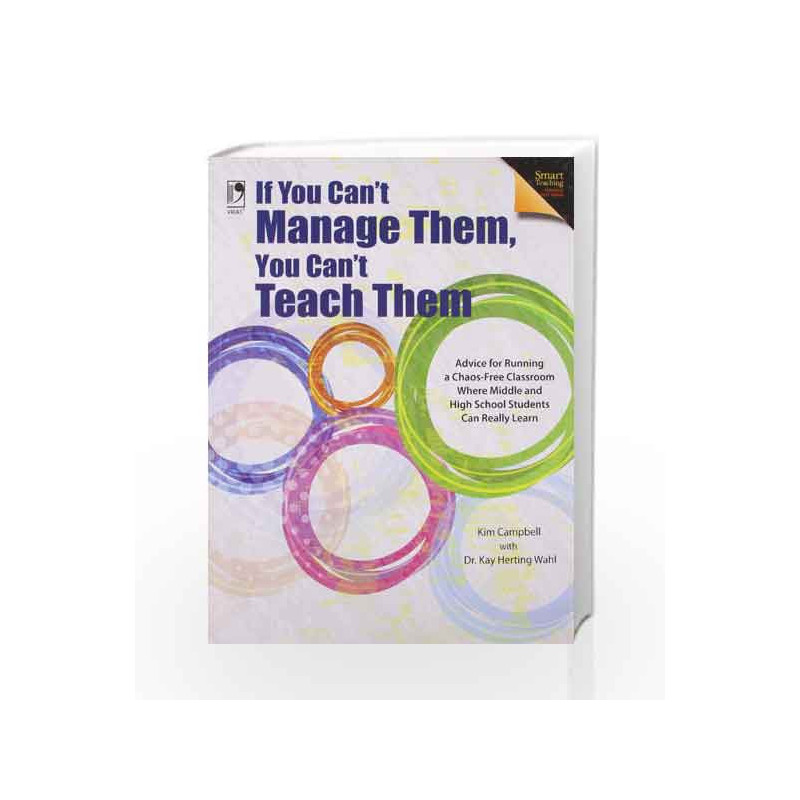 If You Can't Manage Them, You Can't Teach Them by Kim Campbell Book-9789325978423