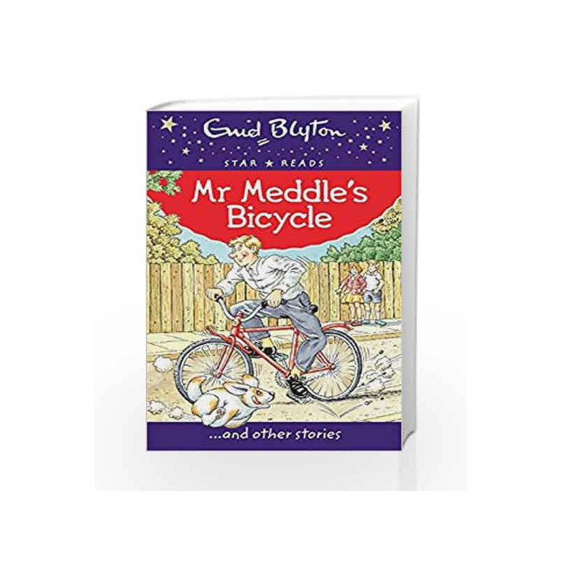 Mr Meddle's Bicycle (Enid Blyton: Star Reads Series 1) by Enid Blyton Book-9780753726457