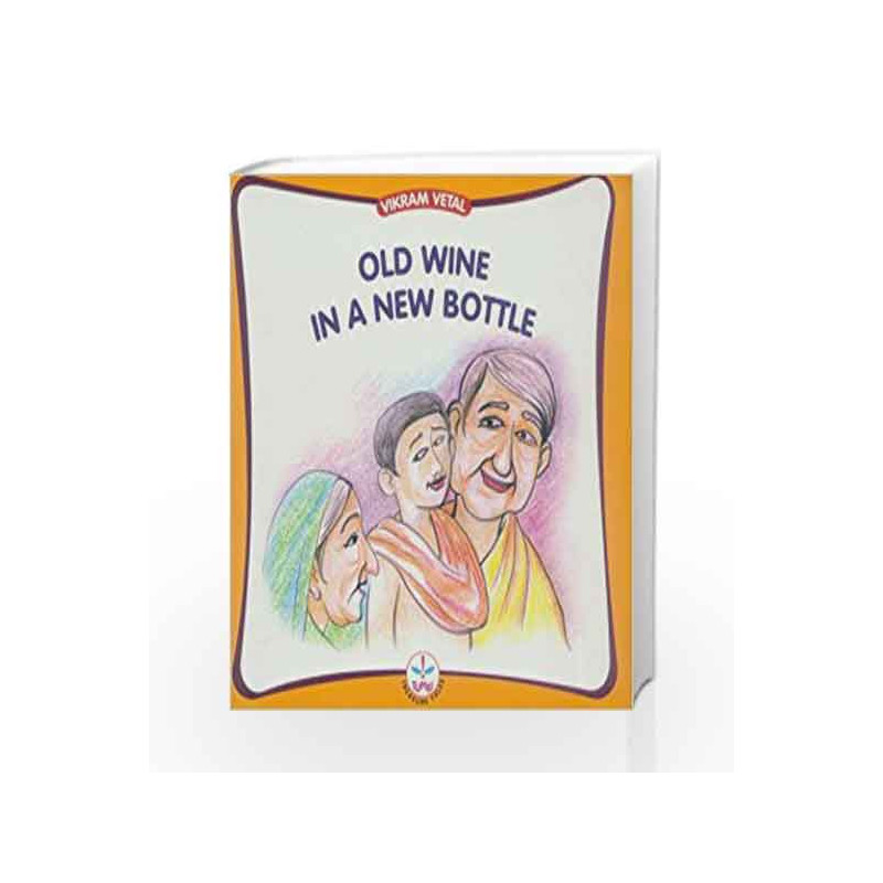 Old Wine in a New Bottle (Vikram Vetal) by Vetal Vikram Book-9788126417797