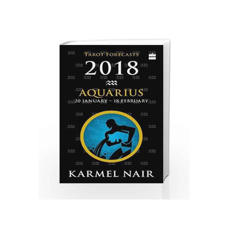 Aquarius Tarot Forecasts 2018 by Karmel Nair Book-9789352770793