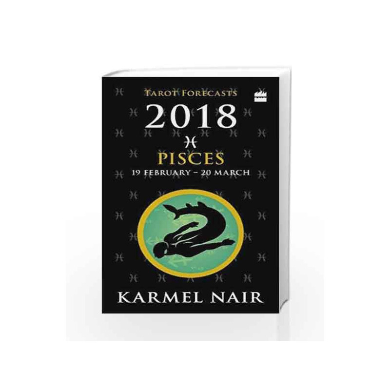 Pisces Tarot Forecasts 2018 by Karmel Nair Book-9789352770823