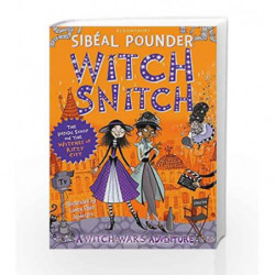 Witch Snitch: The Inside Scoop on the Witches of Ritzy City (Witch Wars) by Sib?al Pounder Book-9781408892046