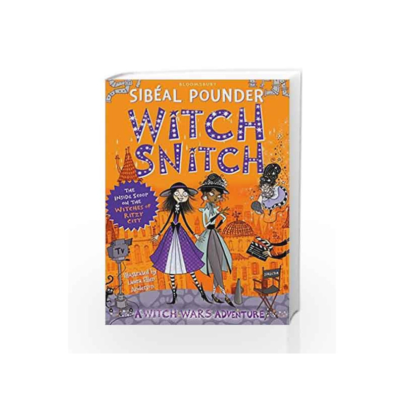 Witch Snitch: The Inside Scoop on the Witches of Ritzy City (Witch Wars) by Sib?al Pounder Book-9781408892046