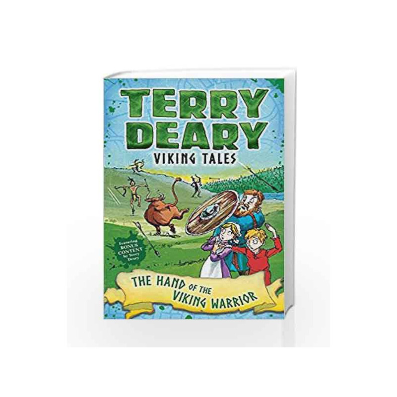 Viking Tales: The Hand of the Viking Warrior (Terry Deary's Historical Tales) by Terry Deary Book-9781472942128