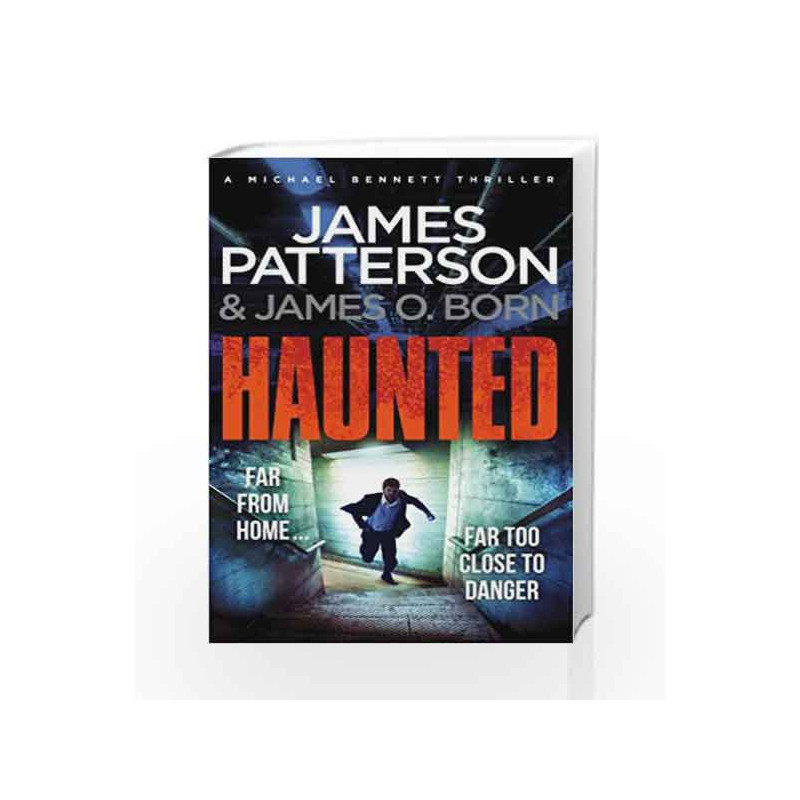 Haunted (Michael Bennett) by James Patterson Book-9781780895260